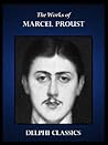 Delphi Complete Works of Marcel Proust (Illustrated) (French Edition)