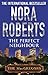 The Perfect Neighbour by Nora Roberts