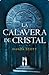 La calavera de cristal