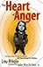 Heart of Anger by Lou Priolo