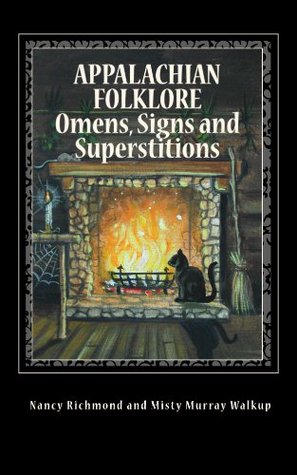 Appalachian Folklore Omens, Signs and Superstitions (Kindle Edition)