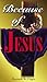 Because of Jesus