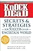Knock 'em Dead: Secrets & Strategies in Uncertain World