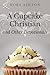 A Cupcake Christian: Short Stories of Spiritual Inspiration