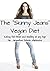 The Skinny Jeans Vegan Diet...