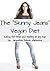The Skinny Jeans Vegan Diet - Eating Fat-Free and Healthy at ... by Jacqueline Zaleski MacKenzie