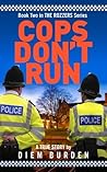 Cops Don't Run (The Rozzers, #2)