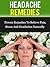 Headache Remedies: Proven Remedies To Relieve Pain, Stress, And Headaches Naturally
