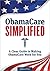 Obamacare Simplified by Zephyros Press