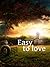 Easy To Love by Awakencordy