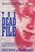 The Dead File