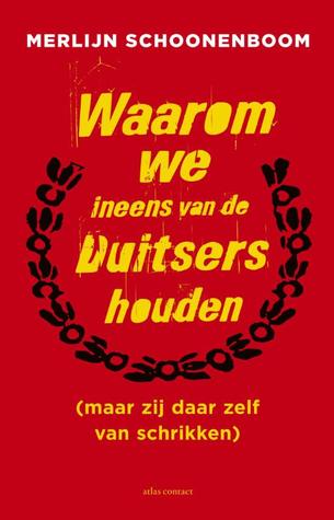 Waarom we ineens van de Duitsers houden (maar zij daar zelf van schrikken)