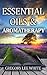 Essential Oils and Aromathe...