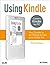 Using Kindle: Your Guide to...