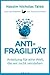 Antifragilität: Anleitung f...
