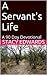 A Servant's Life by Stacy  Edwards