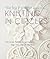 Knitting in Circles: 100 Circular Patterns for Sweaters, Bags, Hats, Afghans, and More