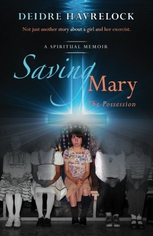 Saving Mary: The Possession