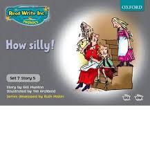 Read Write Inc. Phonics: Grey Set 7 Storybooks: How Silly!