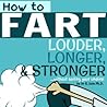 How To Fart - Lou...