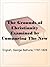 The Grounds of Christianity Examined by Comparing The New Testament with the Old