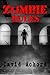 Zombie Rules (Zombie Rules #1)