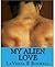 My Alien Love
