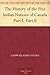 The History of the Five Indian Nations of Canada Part I, Part II