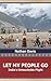 LET MY PEOPLE GO, India's Untouchable Plight by Nathan   Davis