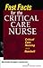 Fast Facts for the Critical Care Nurse: Critical Care Nursing in a Nutshell