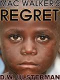 Mac Walker's Regret