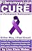 Fibromyalgia Cure or Permanent Remission?