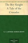 The Boy Knight: A...