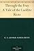 Through the Fray A Tale of the Luddite Riots by G.A. Henty