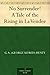 No Surrender! A Tale of the Rising in La Vendee by G.A. Henty