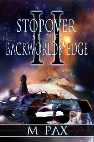 Stopover at the Backworlds' Edge (Kindle Edition)