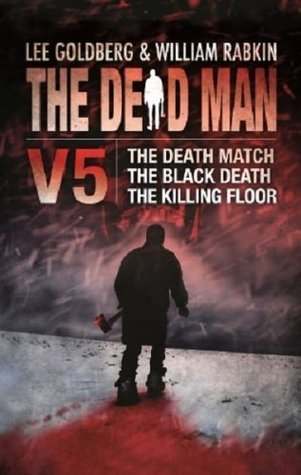 The Dead Man Vol 5: The Death Match, The Black Death, and The Killing Floor (Kindle Edition)