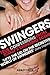 Swingers - True confessions from today's swinging scene