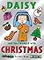 Daisy and the Trouble with Christmas (Daisy Story Book 5)