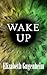Wake Up