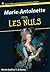 Marie-Antoinette Pour les Nuls (French Edition)