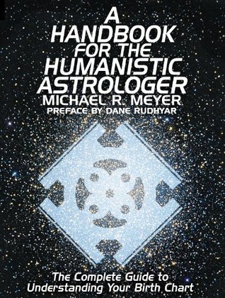 A Handbook for the Humanistic Astrologer (Kindle Edition)