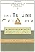 The Triune Creator: A Historical and Systematic Study (Edinburgh Studies in Constructive Theology)