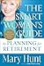 The Smart Woman's Guide to Planning for Retirement: How to Save for Your Future Today