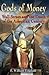 Gods of Money by F. William Engdahl