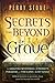 Secrets from Beyond The Grave: A Biblical Guide to the Mystery of Heaven, Hell and Eternity