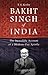 Bakht Singh of India: The Incredible Account of a Modern-Day Apostle