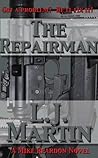 The Repairman by L.J. Martin