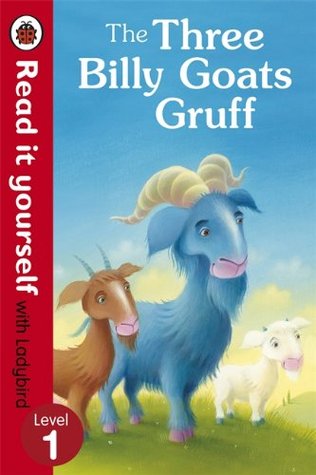 The Three Billy Goats Gruff (Read it yourself with Ladybird: Level 1)