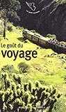 Le goût du voyage